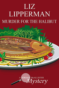MURDER FOR THE HALIBUT: A CLUELESS COOK MYSTERY